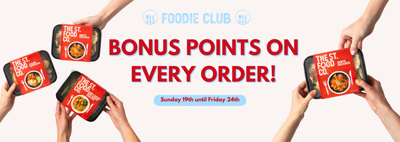 Earn Bonus Points on all orders until Friday!